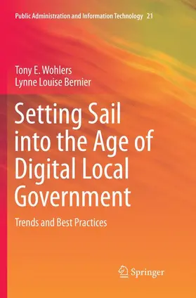 Bernier / Wohlers |  Setting Sail into the Age of Digital Local Government | Buch |  Sack Fachmedien