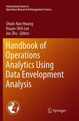 Hwang / Lee / Zhu |  Handbook of Operations Analytics Using Data Envelopment Analysis | Buch |  Sack Fachmedien