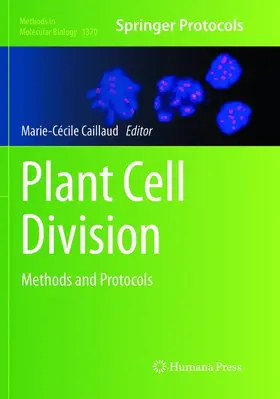 Caillaud |  Plant Cell Division | Buch |  Sack Fachmedien
