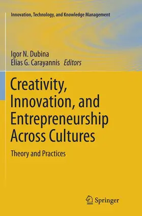 Carayannis / Dubina |  Creativity, Innovation, and Entrepreneurship Across Cultures | Buch |  Sack Fachmedien