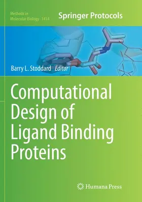 Stoddard |  Computational Design of Ligand Binding Proteins | Buch |  Sack Fachmedien