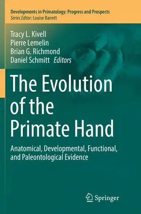 Kivell / Schmitt / Lemelin |  The Evolution of the Primate Hand | Buch |  Sack Fachmedien