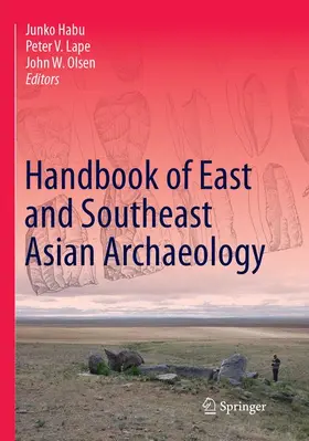 Habu / Lape / Olsen |  Handbook of East and Southeast Asian Archaeology | Buch |  Sack Fachmedien