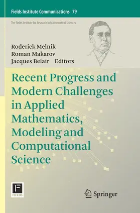 Melnik / Belair / Makarov |  Recent Progress and Modern Challenges in Applied Mathematics, Modeling and Computational Science | Buch |  Sack Fachmedien