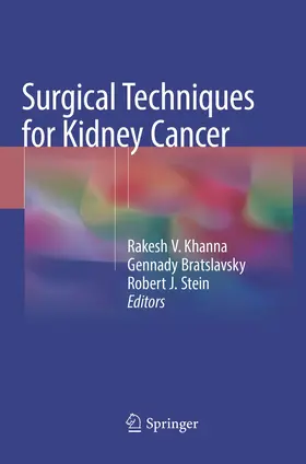 Khanna / Stein / Bratslavsky |  Surgical Techniques for Kidney Cancer | Buch |  Sack Fachmedien