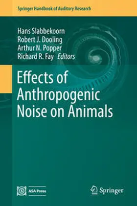 Slabbekoorn / Dooling / Popper |  Effects of Anthropogenic Noise on Animals | eBook | Sack Fachmedien