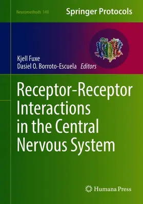 Borroto-Escuela / FUXE | Receptor-Receptor Interactions in the Central Nervous System | Buch | 978-1-4939-8575-3 | sack.de
