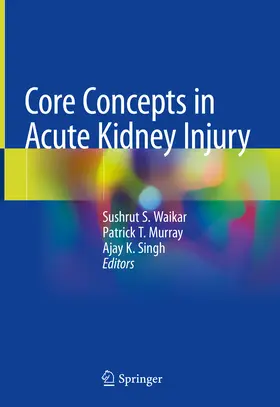 Waikar / Murray / Singh | Core Concepts in Acute Kidney Injury | E-Book | sack.de
