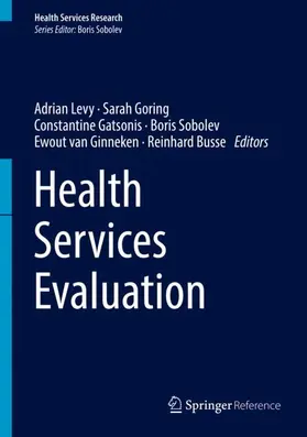Levy / Sobolev / Goring |  Health Services Evaluation | Buch |  Sack Fachmedien