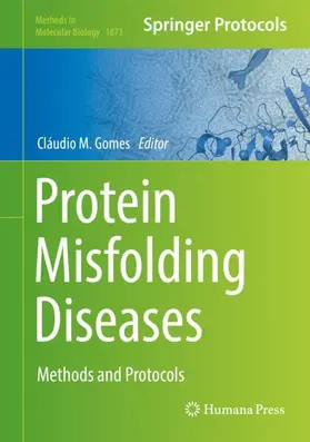 Gomes | Protein Misfolding Diseases | Buch | 978-1-4939-8819-8 | www2.sack.de