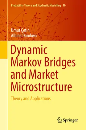 Çetin / Danilova |  Dynamic Markov Bridges and Market Microstructure | eBook | Sack Fachmedien