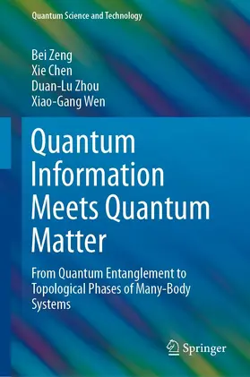 Zeng / Chen / Zhou |  Quantum Information Meets Quantum Matter | eBook | Sack Fachmedien