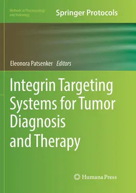Patsenker |  Integrin Targeting Systems for Tumor Diagnosis and Therapy | Buch |  Sack Fachmedien