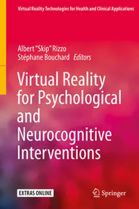 Bouchard / Rizzo |  Virtual Reality for Psychological and Neurocognitive Interventions | Buch |  Sack Fachmedien