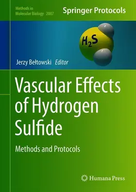 Beltowski / Beltowski | Vascular Effects of Hydrogen Sulfide | Buch | 978-1-4939-9527-1 | www2.sack.de