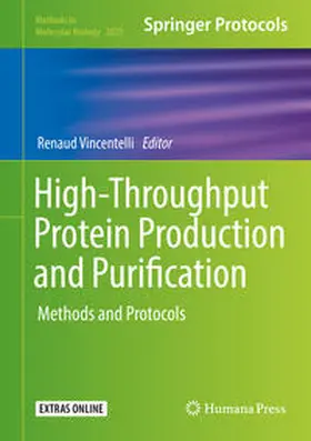 Vincentelli |  High-Throughput Protein Production and Purification | eBook | Sack Fachmedien