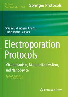 Li / Teissie / Chang |  Electroporation Protocols | Buch |  Sack Fachmedien