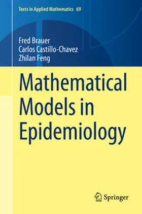 Brauer / Castillo-Chavez / Feng | Mathematical Models in Epidemiology | E-Book | sack.de