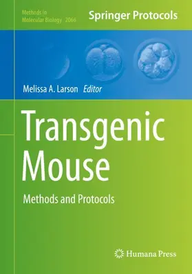 Larson | Transgenic Mouse | Buch | 978-1-4939-9836-4 | www2.sack.de
