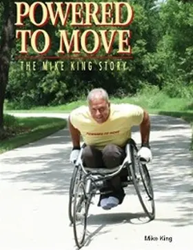 King |  Powered to Move the Mike King Story | eBook | Sack Fachmedien