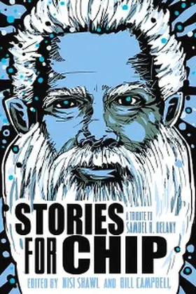 Shawl / Campbell |  Stories for Chip: A Tribute to Samuel R. Delany | eBook | Sack Fachmedien