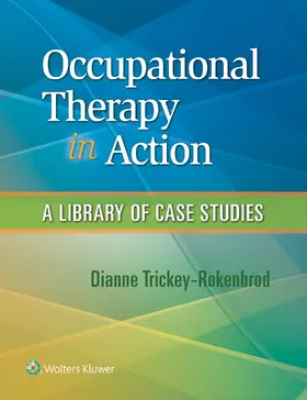 Trickey-Rokenbrod |  Occupational Therapy in Action | Buch |  Sack Fachmedien