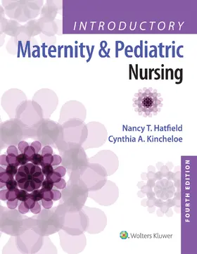 Hatfield / Kincheloe |  Introductory Maternity and Pediatric Nursing | Buch |  Sack Fachmedien