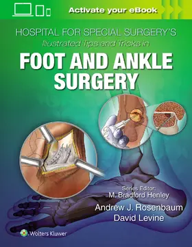 Levine |  Hospital for Special Surgery's Illustrated Tips and Tricks in Foot and Ankle Surgery | Buch |  Sack Fachmedien