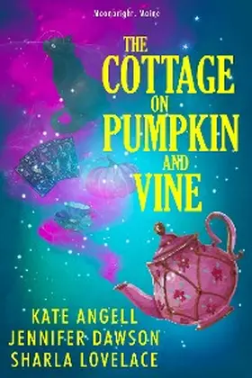 Angell / Dawson / Lovelace |  The Cottage on Pumpkin and Vine | eBook | Sack Fachmedien