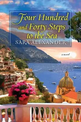 Alexander |  Four Hundred and Forty Steps to the Sea | eBook | Sack Fachmedien