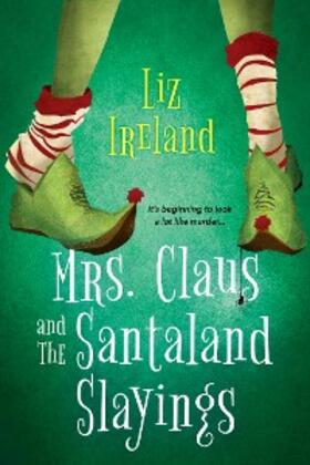 Ireland |  Mrs. Claus and the Santaland Slayings | eBook | Sack Fachmedien
