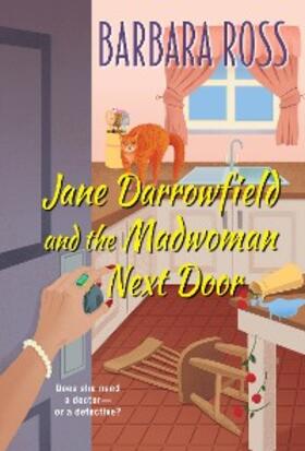 Ross |  Jane Darrowfield and the Madwoman Next Door | eBook | Sack Fachmedien