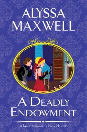 Maxwell |  A Deadly Endowment | eBook | Sack Fachmedien