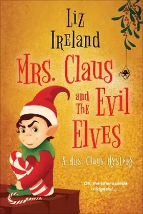 Ireland |  Mrs. Claus and the Evil Elves | eBook | Sack Fachmedien
