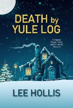 Hollis | Death by Yule Log | E-Book | www2.sack.de