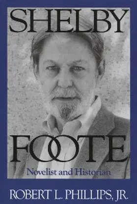 Phillips |  Shelby Foote | eBook | Sack Fachmedien