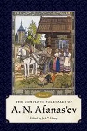 Haney |  The Complete Folktales of A. N. Afanas'ev, Volume II | Buch |  Sack Fachmedien