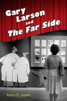 Soper |  Gary Larson and the Far Side | Buch |  Sack Fachmedien