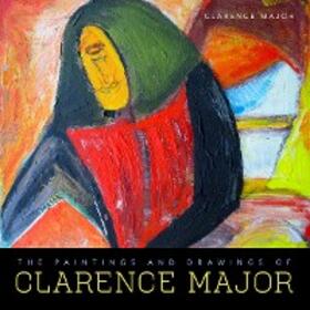 Major |  The Paintings and Drawings of Clarence Major | eBook | Sack Fachmedien