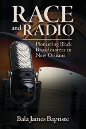 Baptiste |  Race and Radio | eBook | Sack Fachmedien
