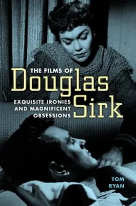 Ryan |  The Films of Douglas Sirk | eBook | Sack Fachmedien