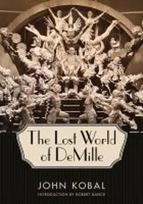  The Lost World of DeMille | Buch |  Sack Fachmedien
