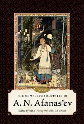 Haney |  The Complete Folktales of A. N. Afanas'ev, Volume III | eBook | Sack Fachmedien