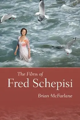 Mcfarlane |  The Films of Fred Schepisi | eBook | Sack Fachmedien
