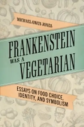 Jones |  Frankenstein Was a Vegetarian | Buch |  Sack Fachmedien