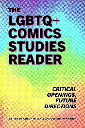 Halsall / Warren |  The LGBTQ+ Comics Studies Reader | eBook | Sack Fachmedien
