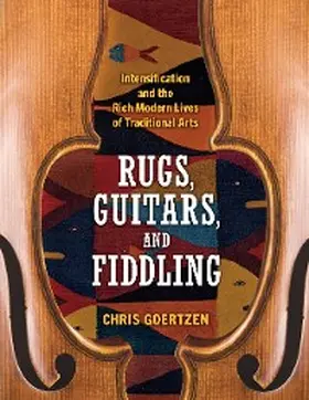 Goertzen |  Rugs, Guitars, and Fiddling | eBook | Sack Fachmedien