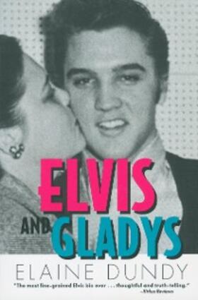 Dundy |  Elvis and Gladys | eBook | Sack Fachmedien