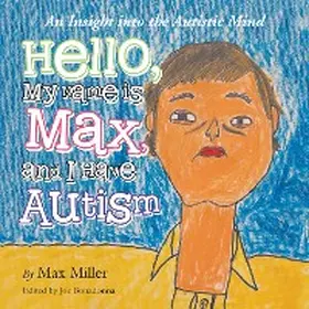 Miller / Bonadonna |  Hello, My Name Is Max and I Have Autism | eBook | Sack Fachmedien