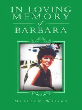 Wilson |  In Loving Memory of Barbara | eBook | Sack Fachmedien